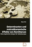 Determinanten und makro&Atilde;&para;konomische Effekte von Remittances: Eine empirische Analyse f&Atilde;&frac14;r S&Atilde;&frac14;dosteuropa (German Edition)