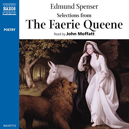 Selections from The Faerie Queene by Edmund Spenser