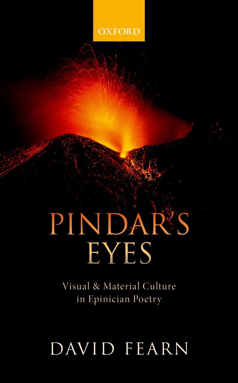 Pindar's Eyes: Visual and Material Cultu