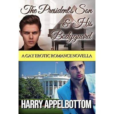 The President's Son & His Bodyguard