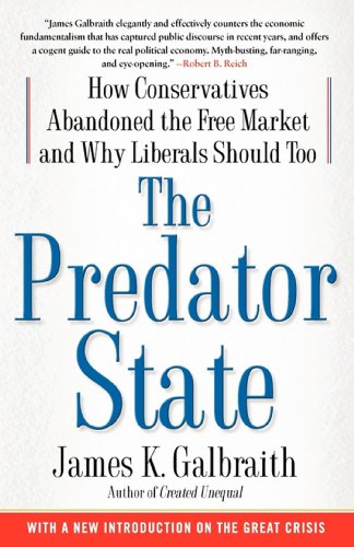 Portada de The Predator State: How Conservatives Abandoned the Free Market and Why Liberals Should Too