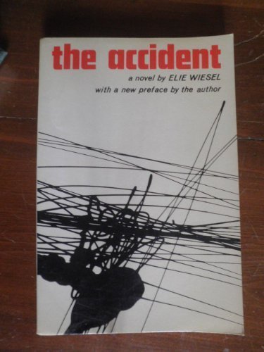 The Accident by Elie Wiesel (1985-05-03) B01FELEG18 Book Cover