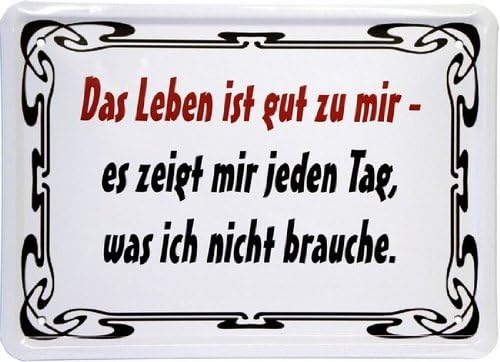'15 x 21 cm Metal Sign "Life is Good for Me... Funny Saying MJ 136