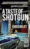 A Taste of Shotgun