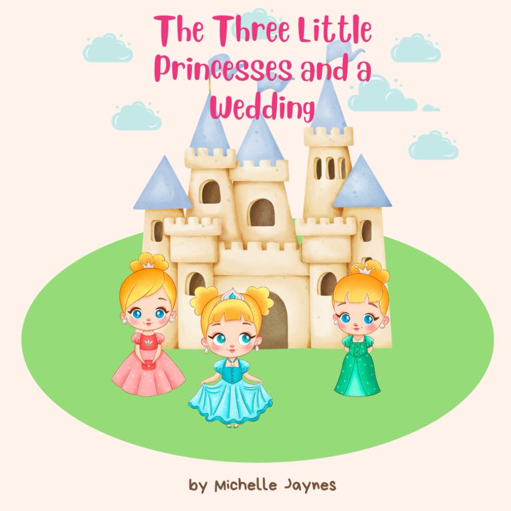 The Three Princesses and the Wedding
