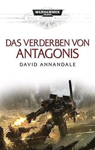  Space Marine Battles - Das Verderben von Antagonis
