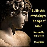 Bulfinch's Mythology: The Age of Fable
