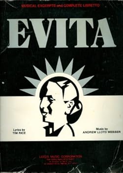 Paperback Evita: Musical Excerpts and Complete Libretto [Songbook] Book