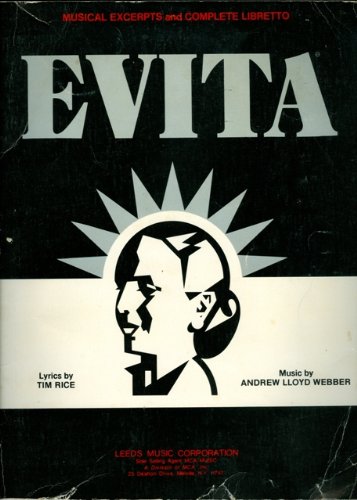Evita: Musical Excerpts and Complete Libretto [Songbook]      Paperback – January 1, 1979