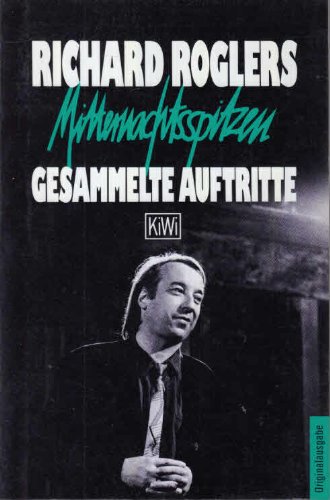 Preisvergleich Produktbild Mitternachtsspitzen: Richard Roglers gesammelte Auftritte (KiWi)