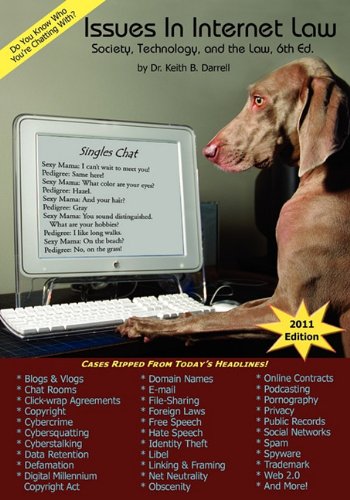 Issues in Internet Law: Society, Technology, and the Law, 6th Edition (Issues in Internet Law: Society, Technology,...