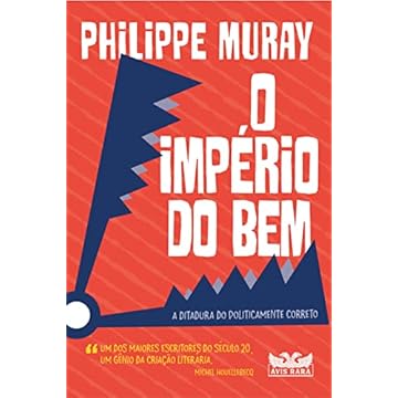 Capa do livro O império do bem: A ditadura do politicamente correto