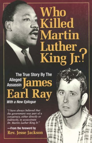 Télécharger Who Killed Martin Luther King Jr.?: Second Edition by James Earl Ray (1997-05-21) Gratuit
