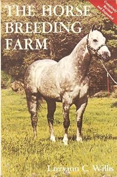 Hardcover The Horse Breeding Farm by Willis, Larryann C. (1983) Hardcover Book