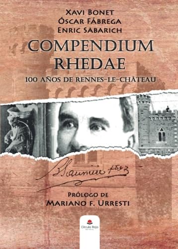 Compendium Rhedae: 100 años de Rennes-le-Château (NOVELA)