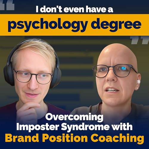 Demo Coaching: Overcoming Imposter Syndrome through Clear Brand Positioning with Julika Franke