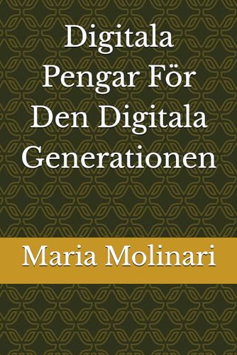  Digitala Pengar För Den Digitala Generationen