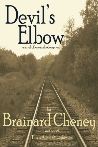 Devil's Elbow: a novel of love and redemption (... 0990700925 Book Cover