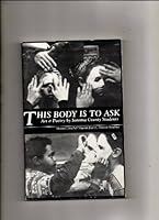 This Body Is to Ask B0043O0CY8 Book Cover