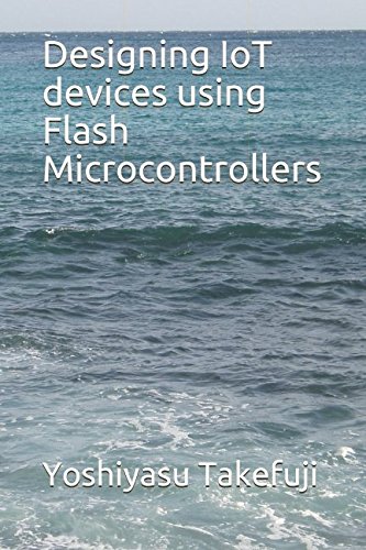 Designing IoT devices using Flash Microcontrollers