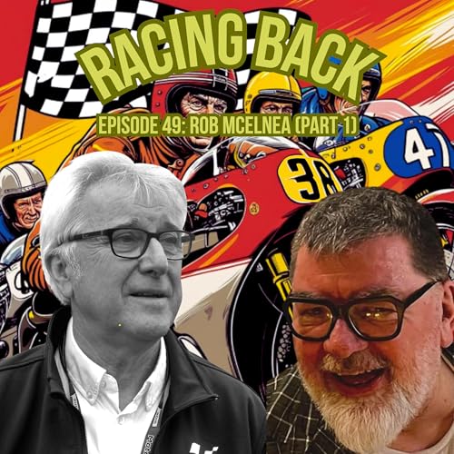 Racing Back Episode 49 &ndash; Rob McElnea (Part 1)