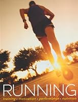Running: Training-motivation-performance-nutrition 1407517678 Book Cover