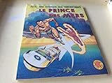  Une aventure des Fantastiques 15 Le prince des mers