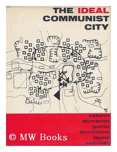 Buy The ideal Communist city, (The i Press series on the human environment) — BookShops.in