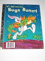 Bugs Bunny Little Golden Book B00127UGZY Book Cover