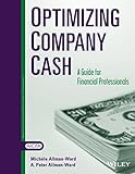 Optimizing Company Cash: A Guide For Financial Professionals