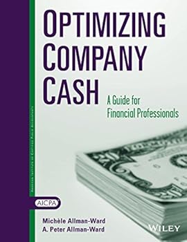 Paperback Optimizing Company Cash: A Guide For Financial Professionals Book