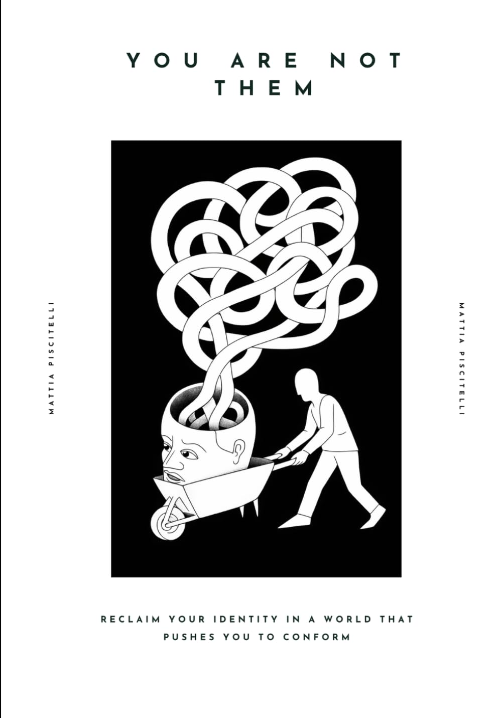 You Are Not Them: Reclaim your identity in a world that pushes you to conform