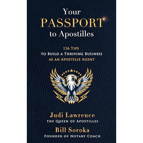Your Passport to Apostilles [Written by Bill Soroka, Judi Lawrence]