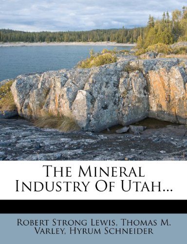 The Mineral Industry of Utah...