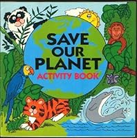 Save Our Planet Activity Book 0816734860 Book Cover
