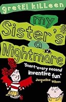 My Sister's a Nightmare 0099464098 Book Cover