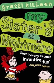 Paperback My Sister's a Nightmare Book