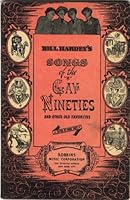 Bill Hardey's Songs of the Gay Nineties and Other Old Favorites B000B9RIVO Book Cover