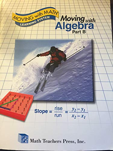 Moving with Algebra Part B Student Book 159167400X Book Cover