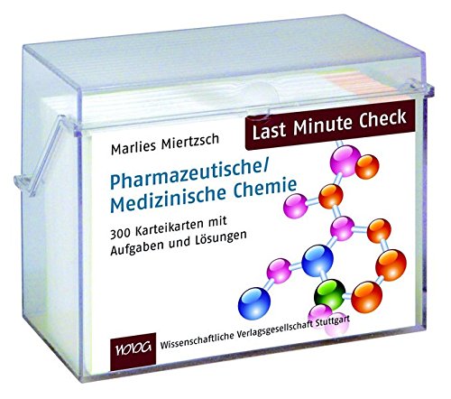 Last Minute Check - Pharmazeutische/Medizinische Chemie: 300 Karteikarten mit Aufgaben und Lösungen Last Minute Check - Pharmazeutische/Medizinische Chemie: 300 Karteikarten mit Aufgaben und Lösungen