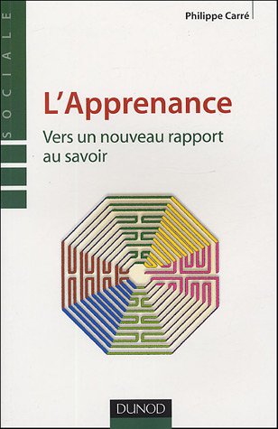 L'apprenance - Vers un nouveau rapport au savoir