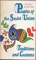 Peoples of the Soviet Union: Traditions and Customs B002GCHMLK Book Cover