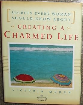 Hardcover Creating a Charmed Life - Hallmark Edition Book