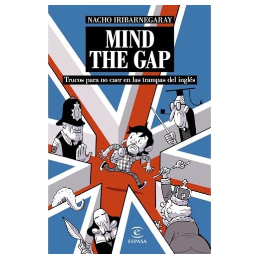 MIND THE GAP. Trucos para no caer en las trampas del inglés: Trucos para no caer en las trampas del inglés (Fuera de colección)