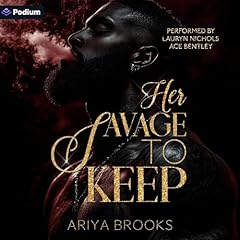 Her Savage to Keep Audiolibro Por Ariya Brooks arte de portada