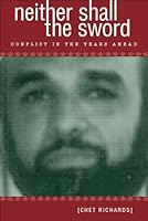 Neither Shall the Sword: Conflict in the Years Ahead 193201926X Book Cover