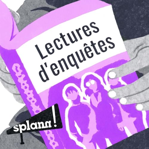 &laquo; Splann ! &raquo; : lectures d'enqu&ecirc;tes cover art