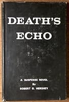 Death`s echo, B001O3DVAI Book Cover