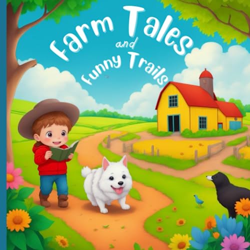 Farm Tales And Funny Trails