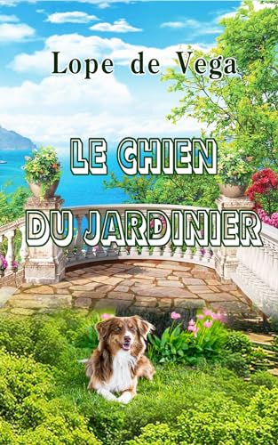 Le Chien du jardinier (French Edition)